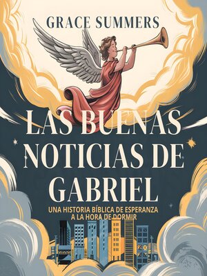 cover image of Las Buenas Noticias De Gabriel